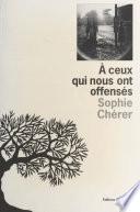 À ceux qui nous ont offensés