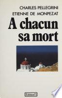 À chacun sa mort