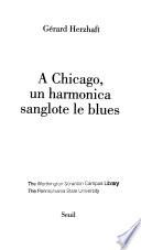 A Chicago, un harmonica sanglote le blues