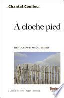 A cloche pied