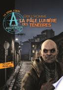 A comme Association (Tome 1) - La pâle lumière des ténèbres