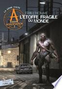 A comme Association (Tome 3) - L'étoffe fragile du monde