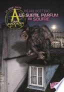 A comme Association (Tome 4) - Le subtil parfum du soufre