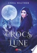 À crocs à la lune 1