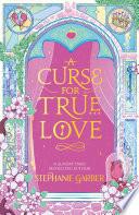 A Curse for True Love