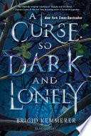 A Curse So Dark and Lonely