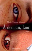 À demain, Lou