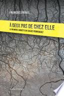À deux pas de chez elle