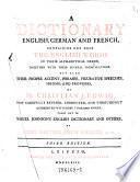 A dictionary English, German and French ... now carefully revised, corrected ... by John Bartholomew Rogler. 3rd ed
