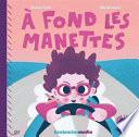 A fond les manettes