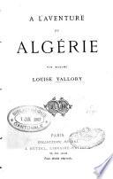 À l'aventure en Algérie