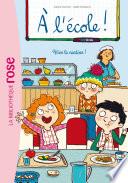A l'école ! 02 - Vive la cantine !