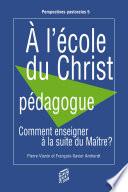 A l'école du Christ pédagogue