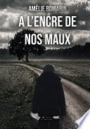 A l'encre de nos maux