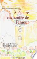 À L'Heure Enchantée de L'Amour