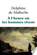 A l'heure où les hommes vivent