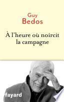 A l'heure où noircit la campagne