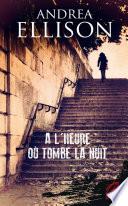 A l'heure où tombe la nuit