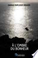 A l'ombre du bonheur