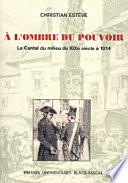 A l'ombre du pouvoir
