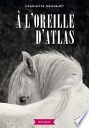 À l'oreille d'Atlas