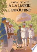 A la barre de l'Indochine