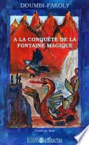 A la conquête de la fontaine magique