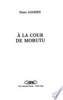 A la cour de Mobutu
