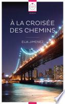 A La Croisée des Chemins