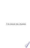 A la croisée des chemins