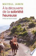 A la découverte de la sobriété heureuse