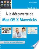 A la découverte de Mac OS X Mavericks