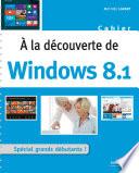 A la découverte de Windows 8.1