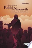 À la découverte du Rabbi de Nazareth