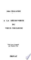 A la découverte du vieux Toulouse