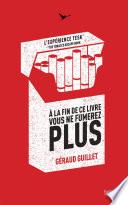 À la fin de ce livre vous ne fumerez plus
