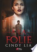 À la folie