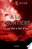 a la Frontiere