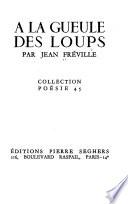 A la gueule des loups