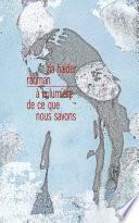 À la lumière de ce que nous savons