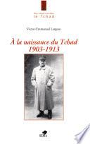 A la naissance du Tchad
