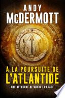 À la poursuite de l'Atlantide