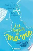 À la poursuite de ma vie
