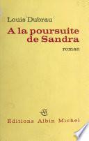 À la poursuite de Sandra