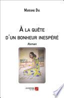 À la quête d'un bonheur inespéré