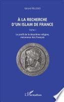 A la recherche d'un islam de France