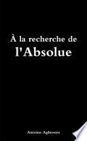 À la recherche de L'Absolue
