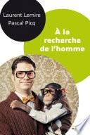 À la recherche de l'homme
