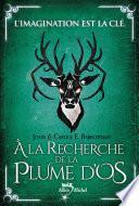 A la recherche de la plume d'os