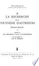 A la recherche de la Polynésie d'autrefois (Polynesian researches)